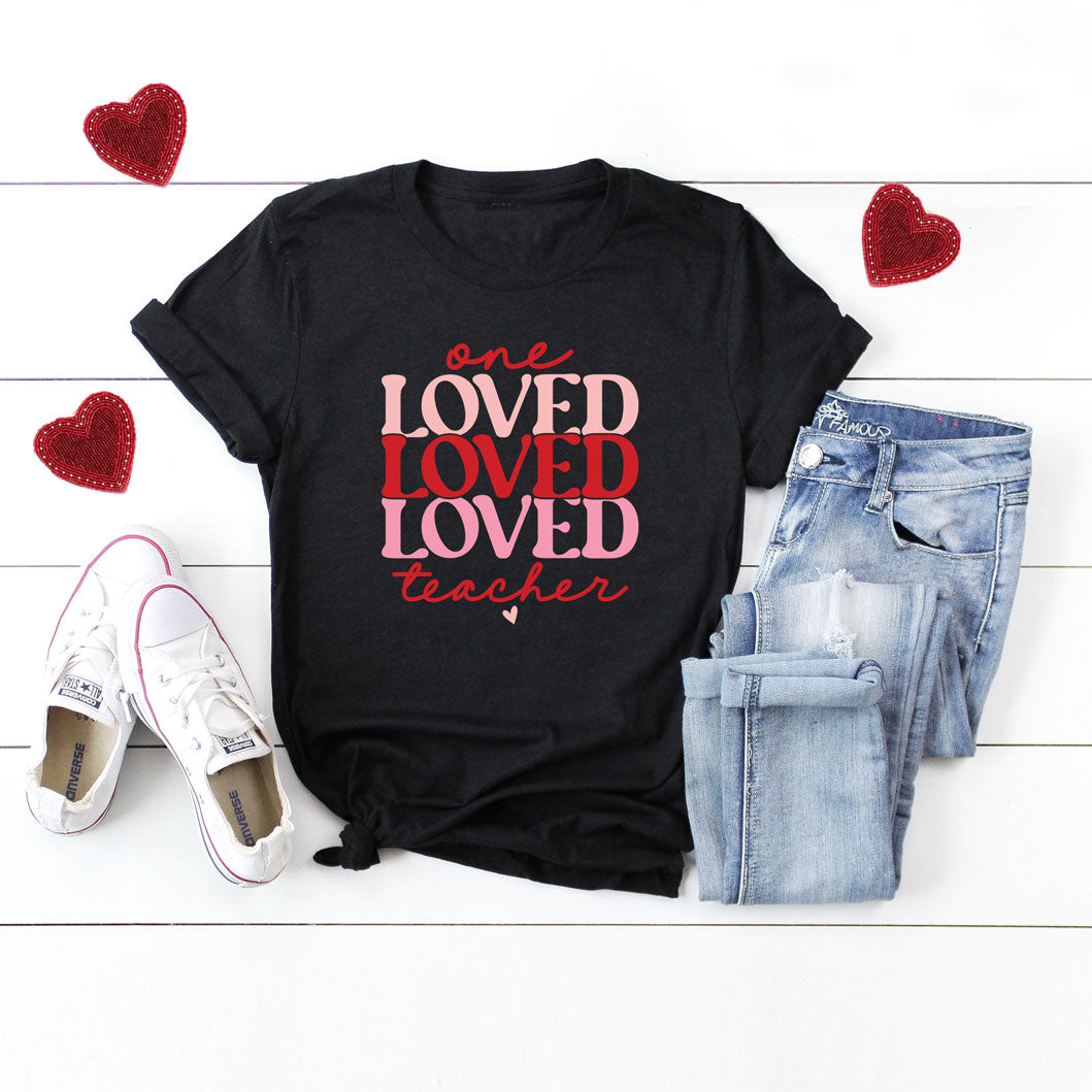 One Loved Teacher | Short Sleeve Graphic Tee