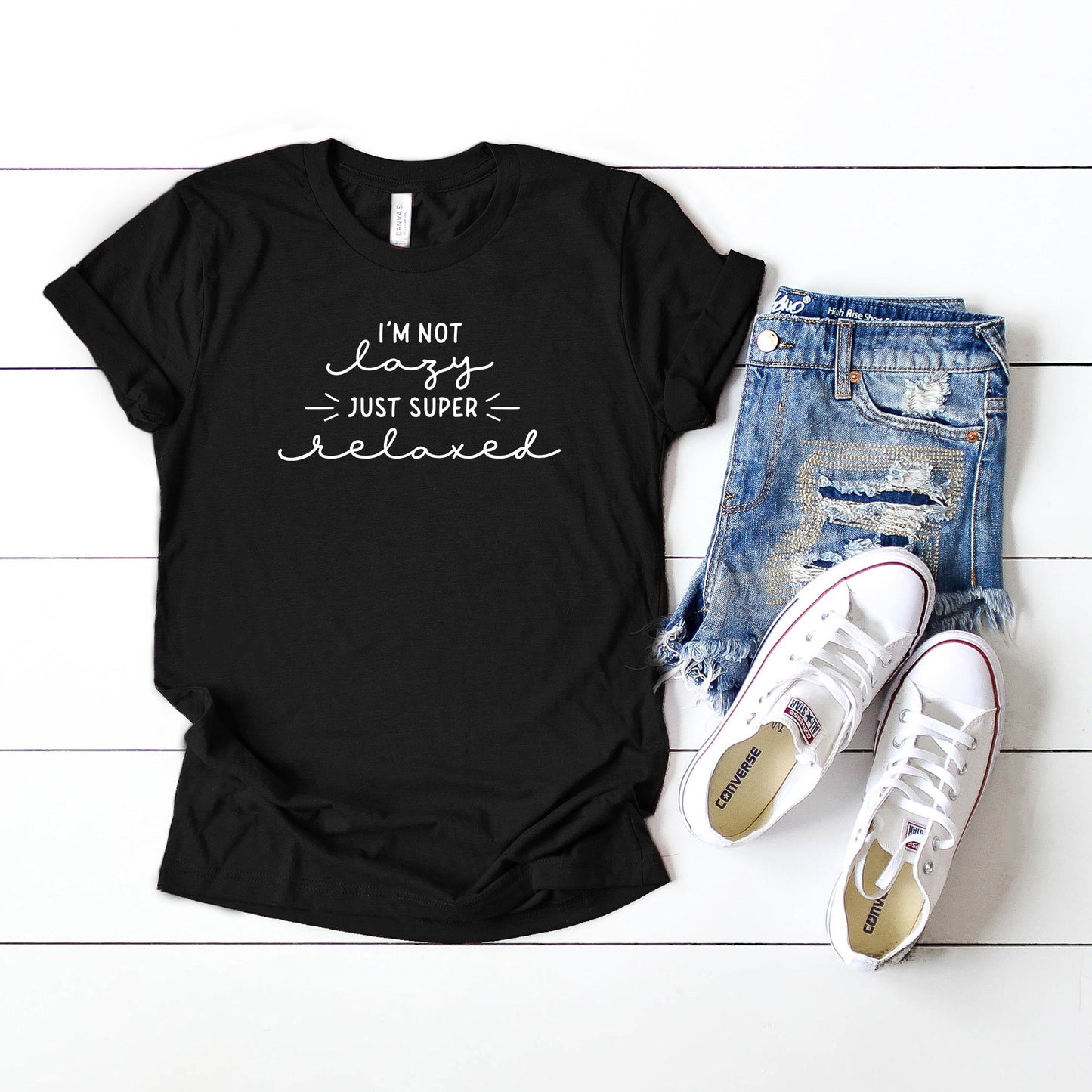 I'm Not Lazy Just Super Relaxed | Short Sleeve Graphic Tee