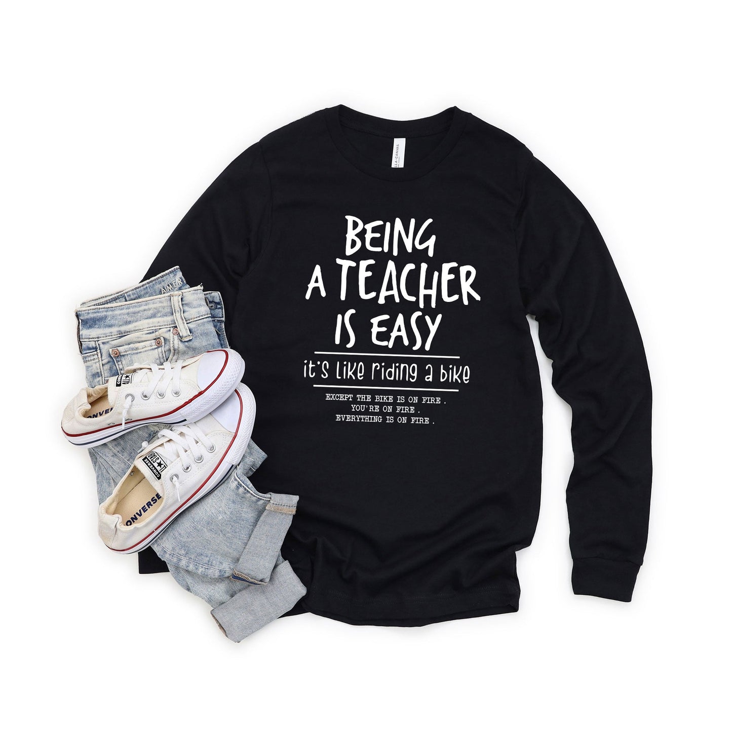 Being A Teacher Is Easy | Long Sleeve Crew Neck