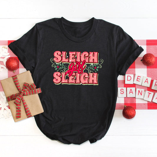 Sleigh Girl Sleigh | Short Sleeve Crew Neck