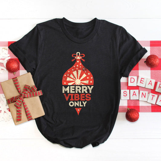 Merry Vibes Only | Short Sleeve Graphic Tee