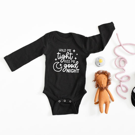 Hold Me Tight Kiss Good Night | Baby Long Sleeve Bodysuit