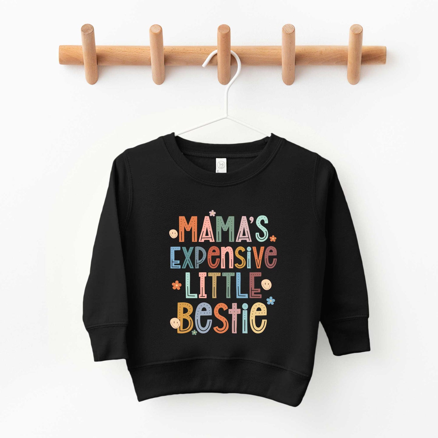 Mama's Expensive Bestie | Toddler Graphic Sweatshirt