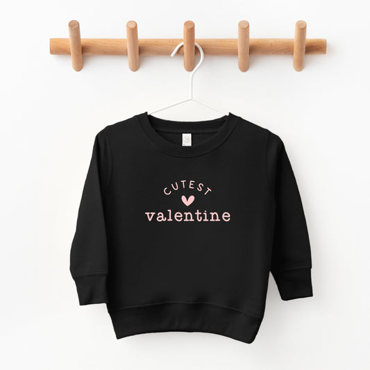 Cutest Valentine | Toddler Sweatshirt