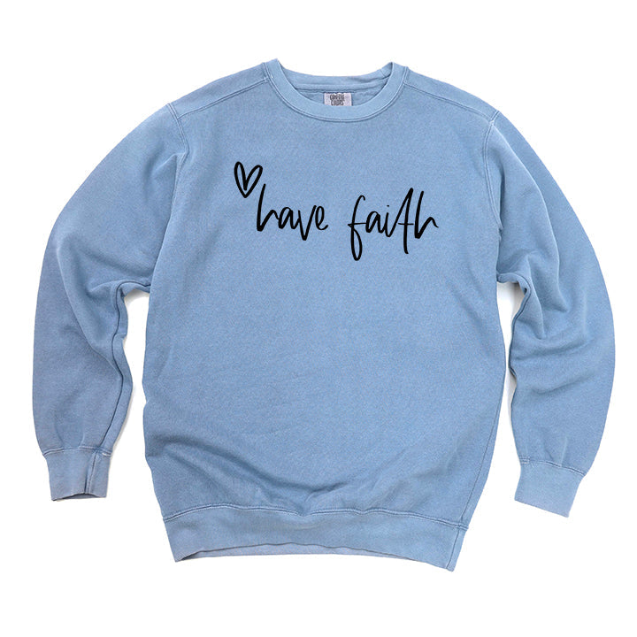 Have Faith Heart | Garment Dyed Sweatshirt