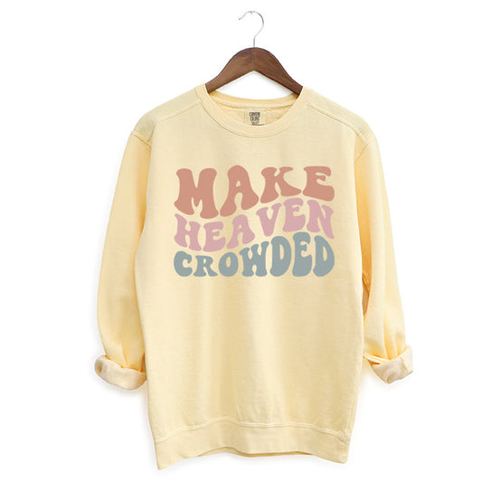 Make Heaven Crowded Wavy | Garment Dyed Sweatshirt