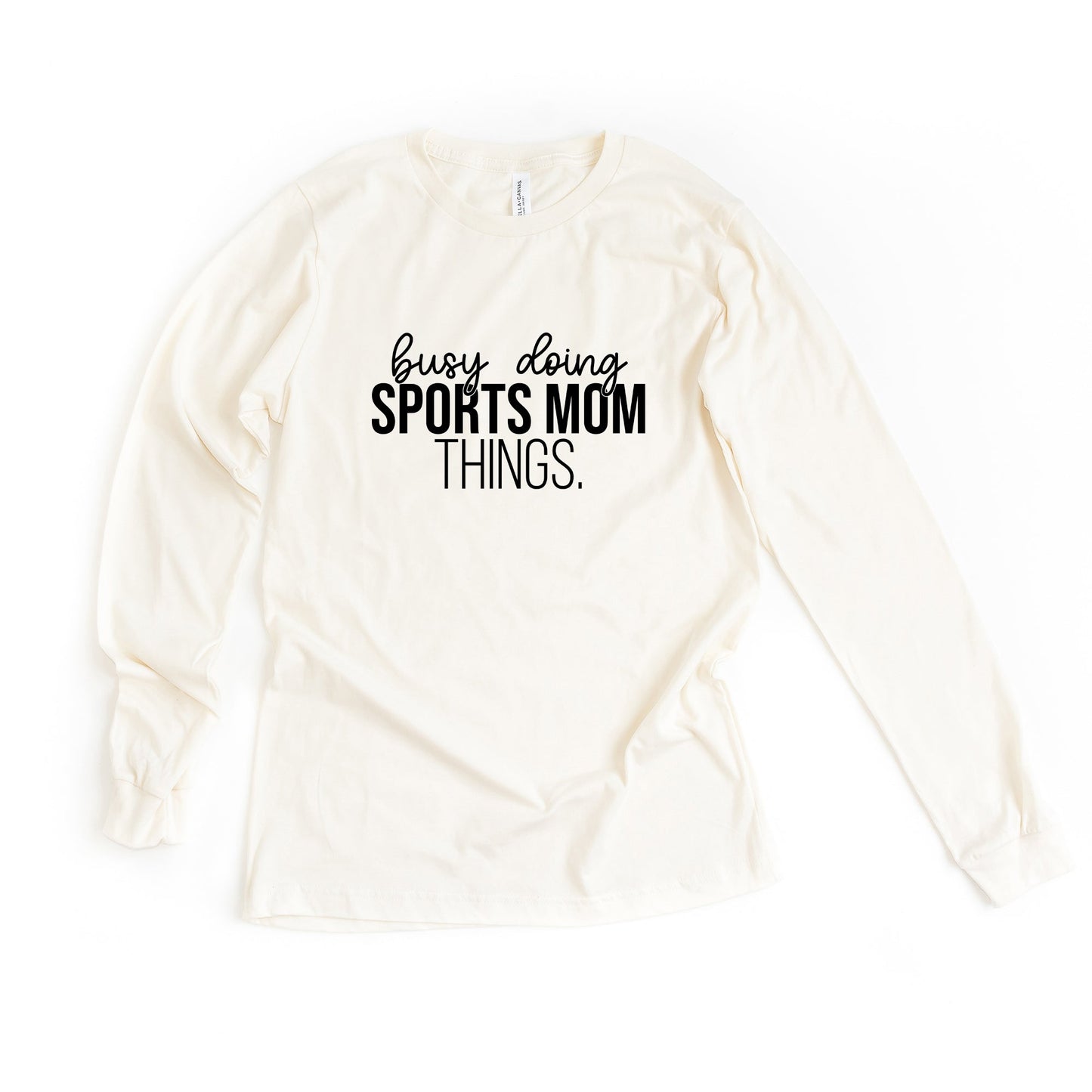 Busy Doing Sports Mom Things | Long Sleeve Graphic Tee