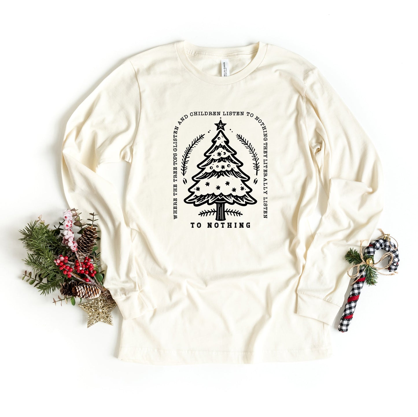 Trees Glisten Children Listen | Long Sleeve Crew Neck