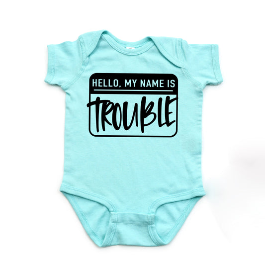 Hello My Name Is Trouble | Baby Graphic Short Sleeve Bodysuit