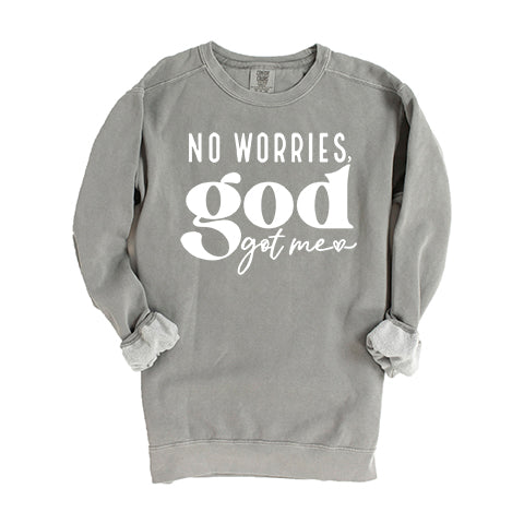 No Worries God Got Me | Garment Dyed Sweatshirt