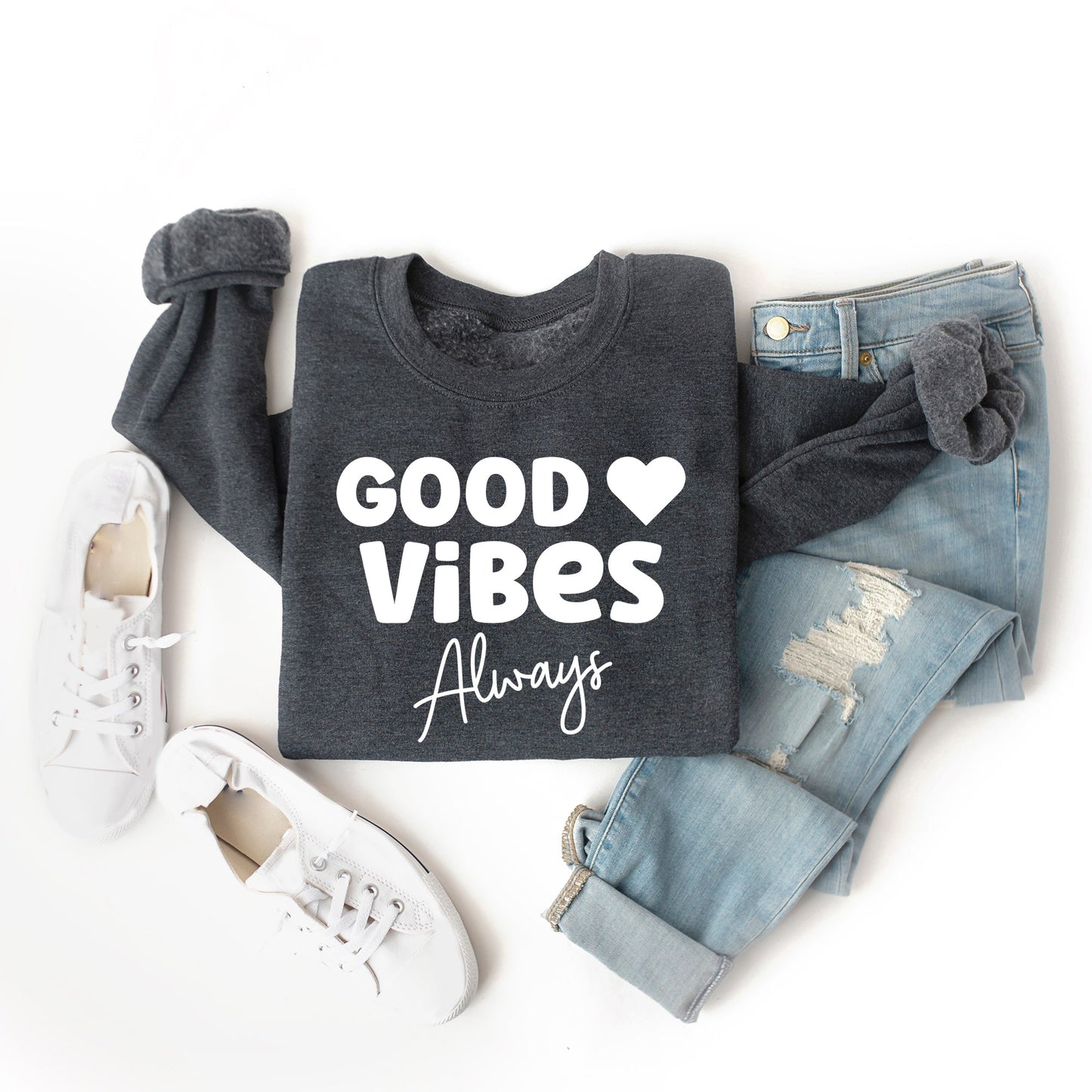 Good Vibes Always |  Sweatshirt