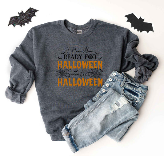 Ready For Halloween | Sweatshirt