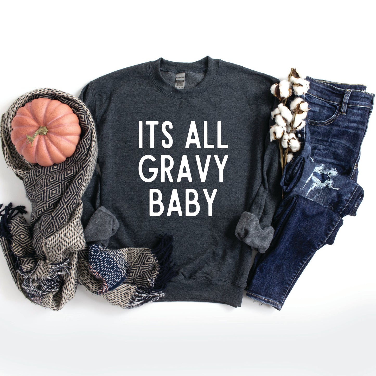 It's All Gravy Baby | Sweatshirt