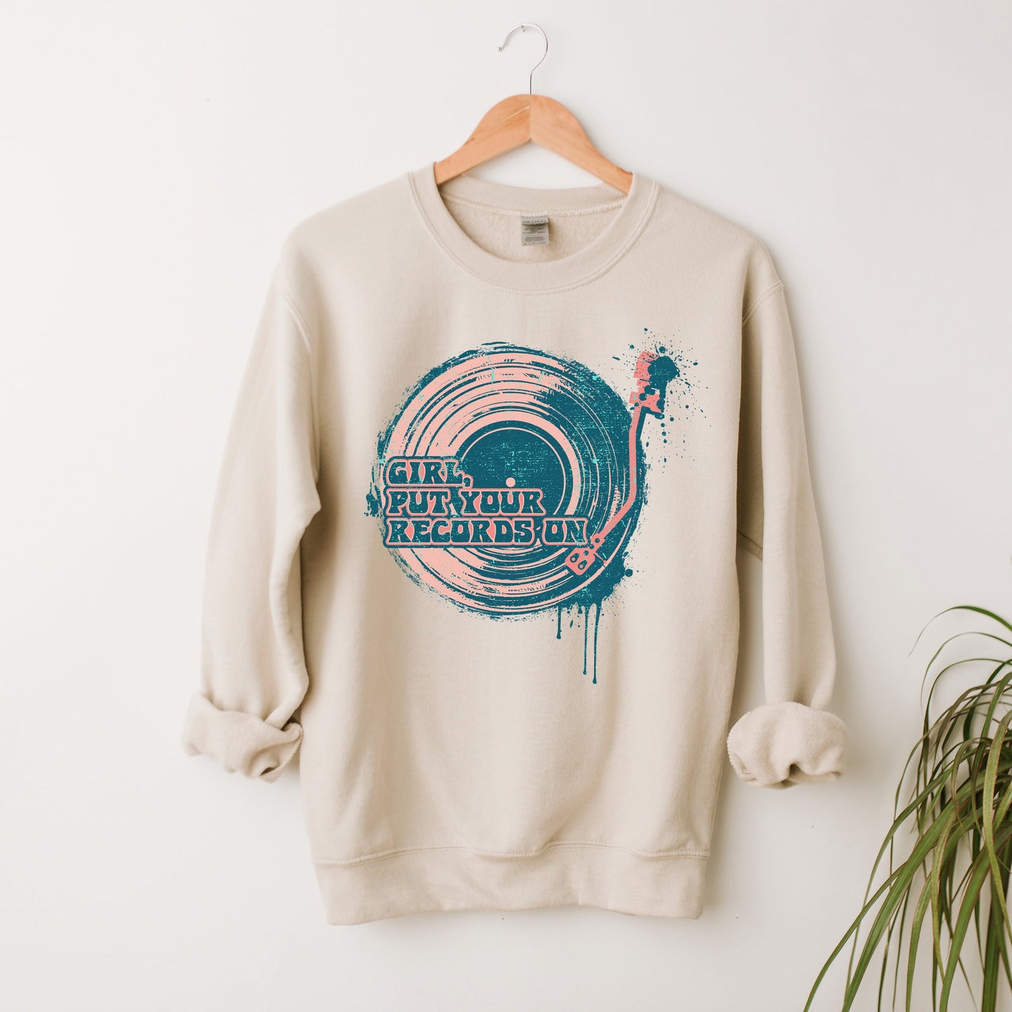 Girl Put Your Records On | Sweatshirt