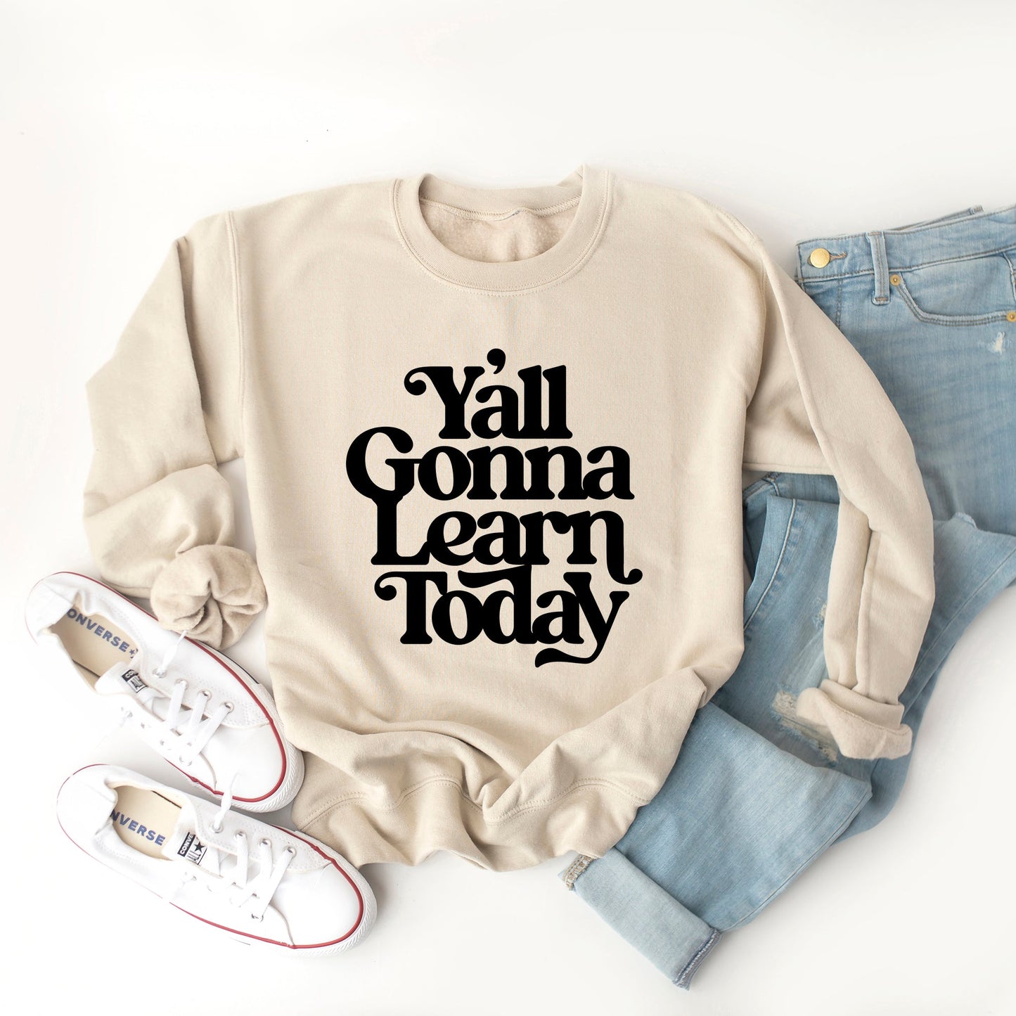 Gonna Learn Today Bold | Sweatshirt
