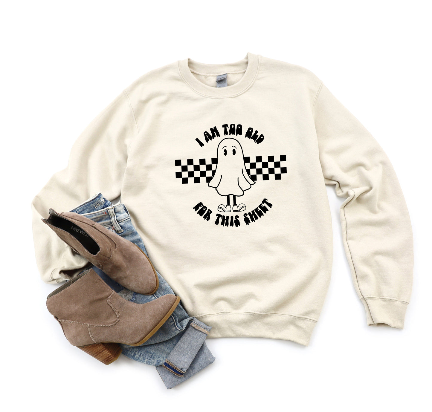 Too Old For This Sheet | Sweatshirt