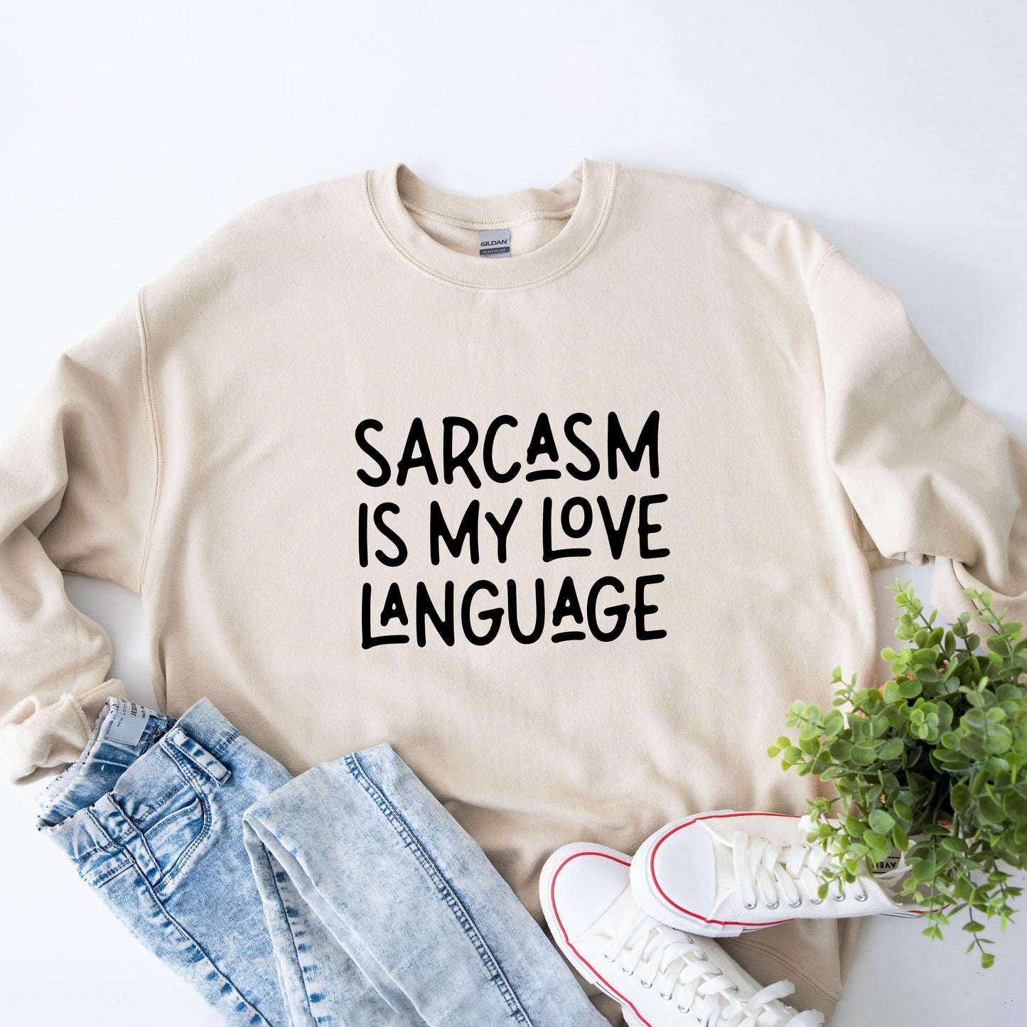 Sarcasm Is My Love Language | Sweatshirt