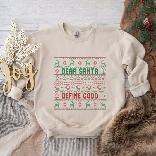 Santa Define Good | Sweatshirt