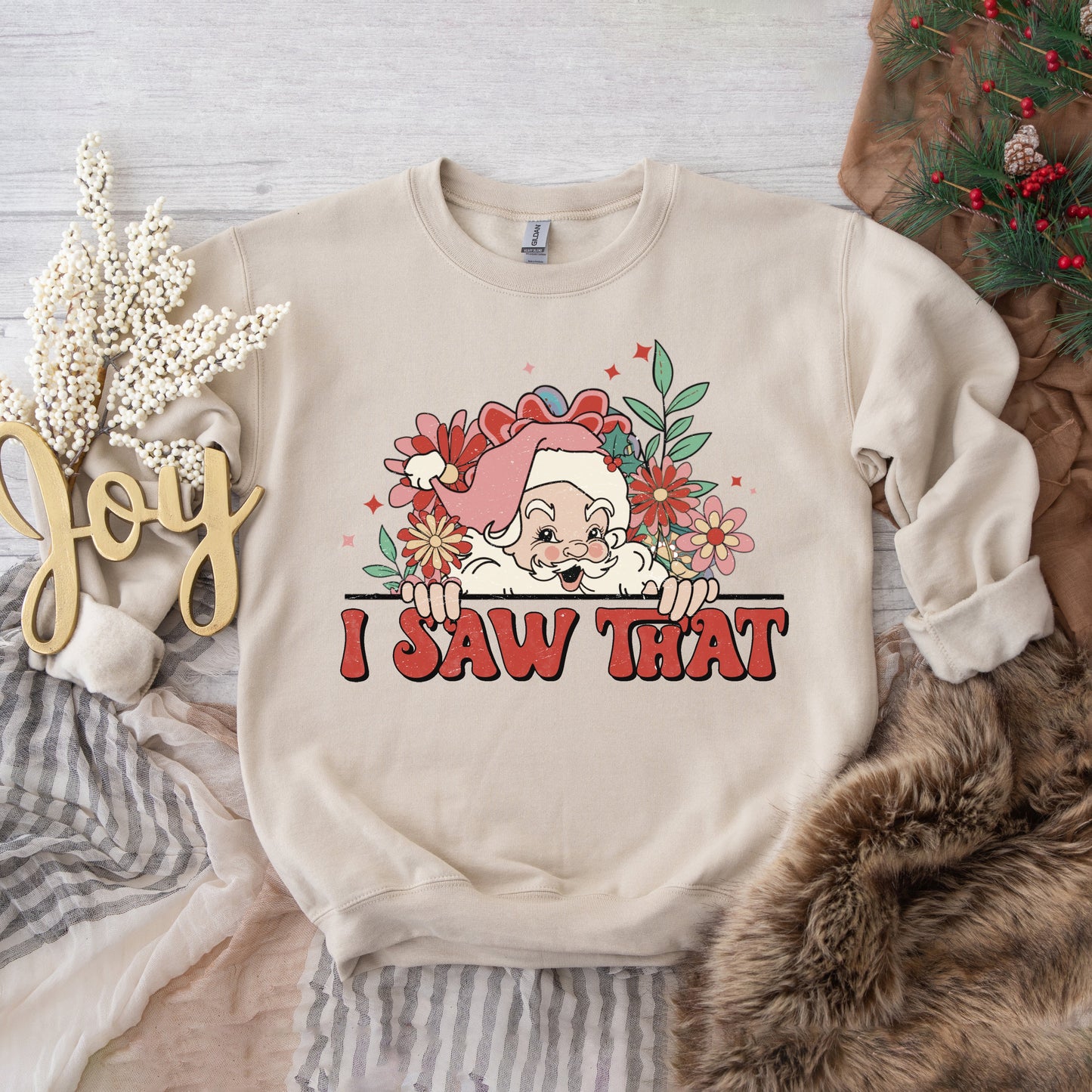 I Saw That Santa | Sweatshirt