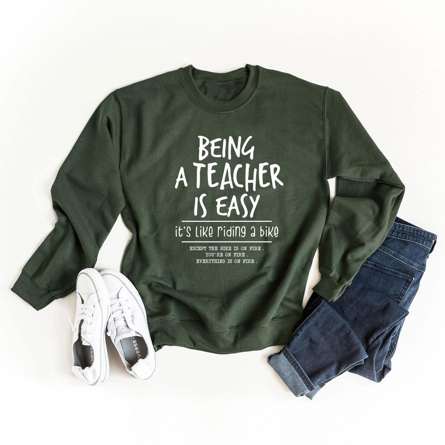 Being A Teacher Is Easy | Sweatshirt