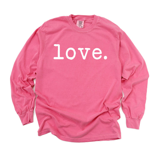 Love Typewriter | Garment Dyed Long Sleeve