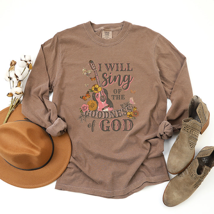 Sing The Goodness Of God | Garment Dyed Long Sleeve