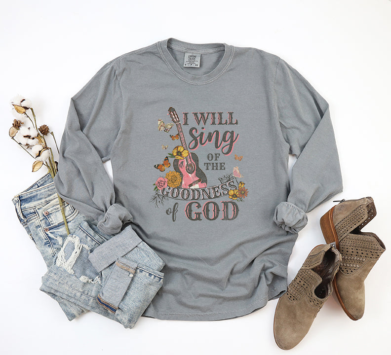 Sing The Goodness Of God | Garment Dyed Long Sleeve