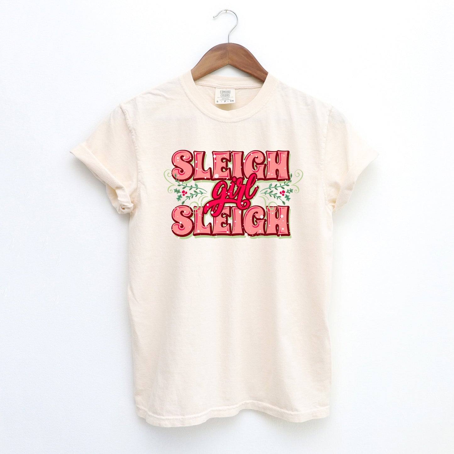 Sleigh Girl Sleigh | Garment Dyed Tee