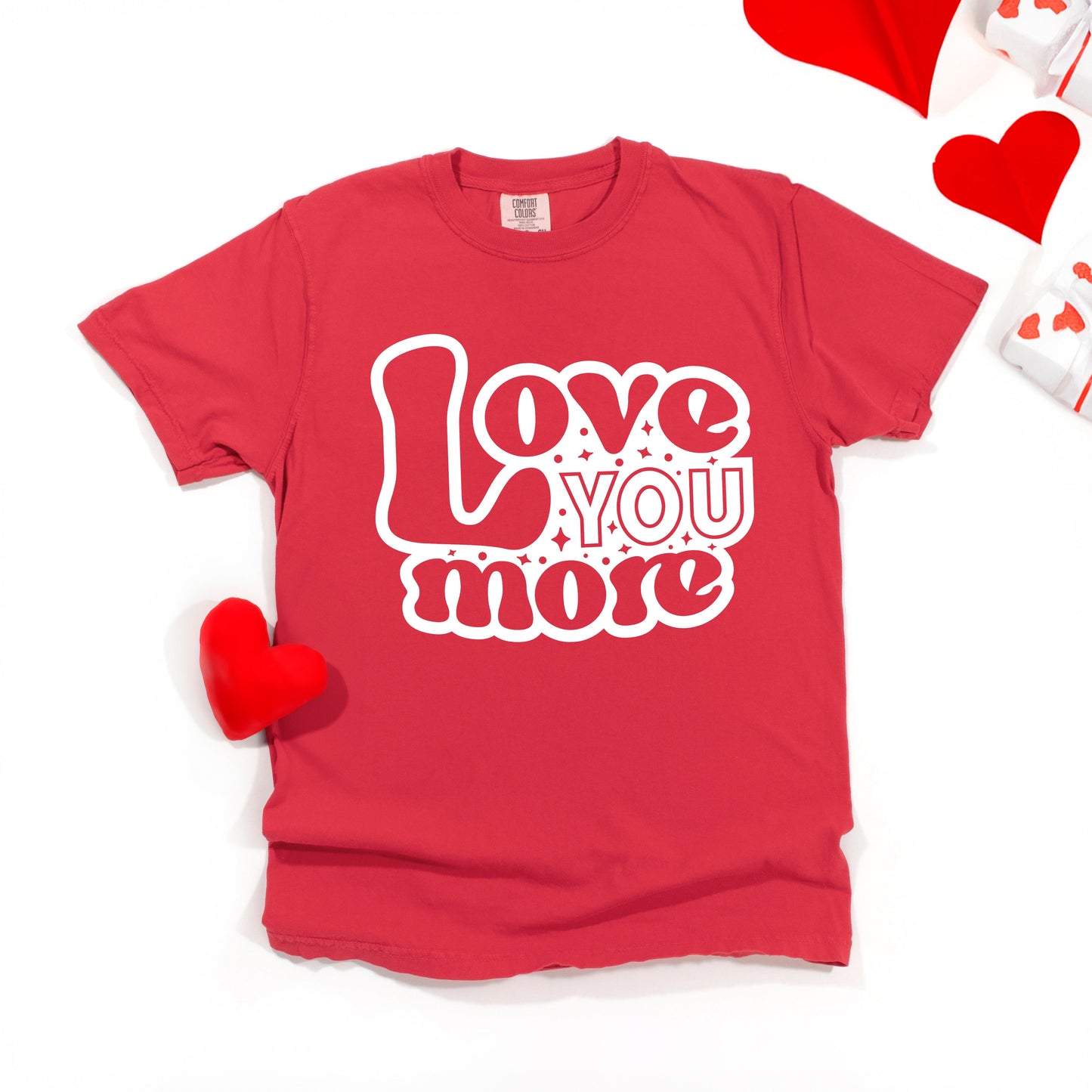 Love You More Bubble | Garment Dyed Tee