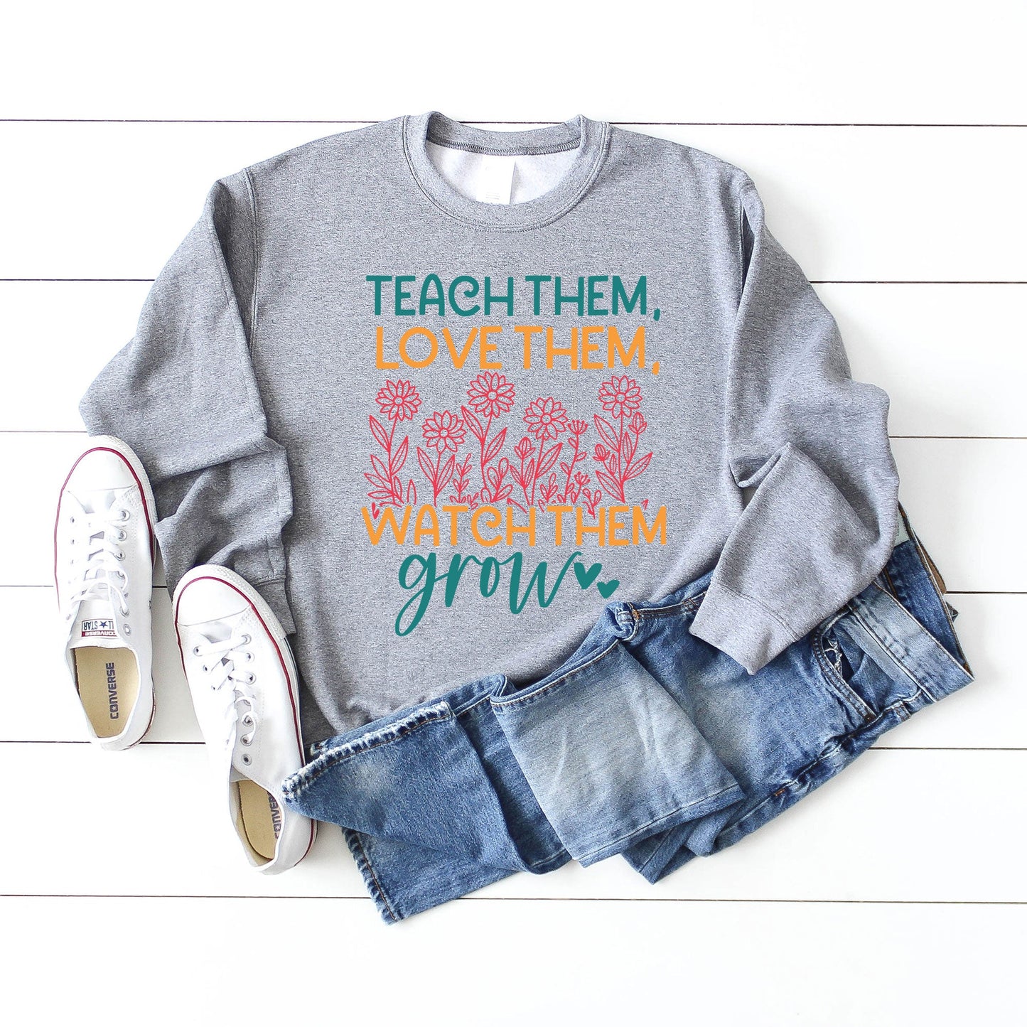 Watch Them Grow Flower Garden | Sweatshirt