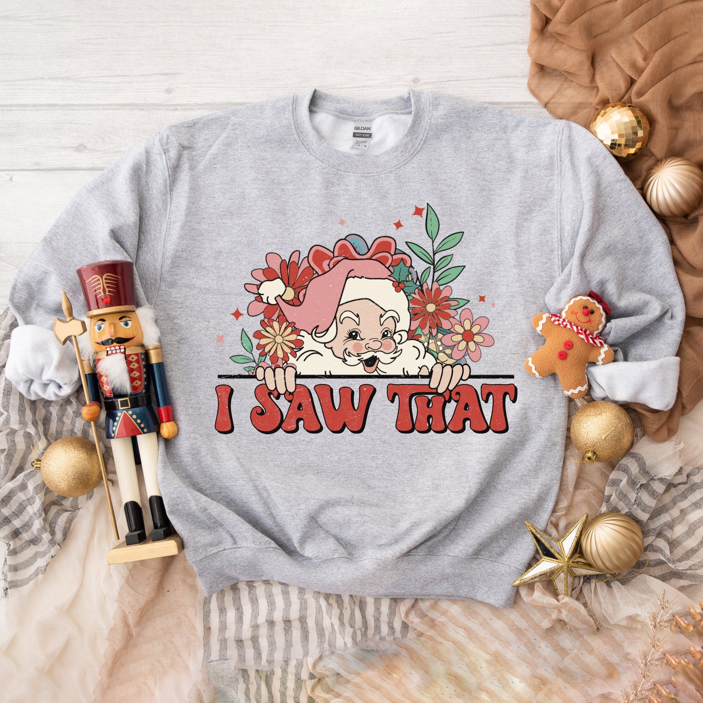 I Saw That Santa | Sweatshirt