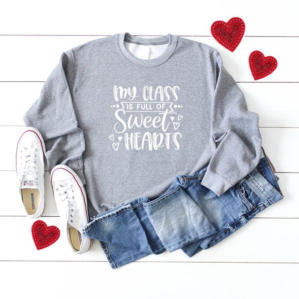 My Class Is Full Of Sweet Hearts | Sweatshirt