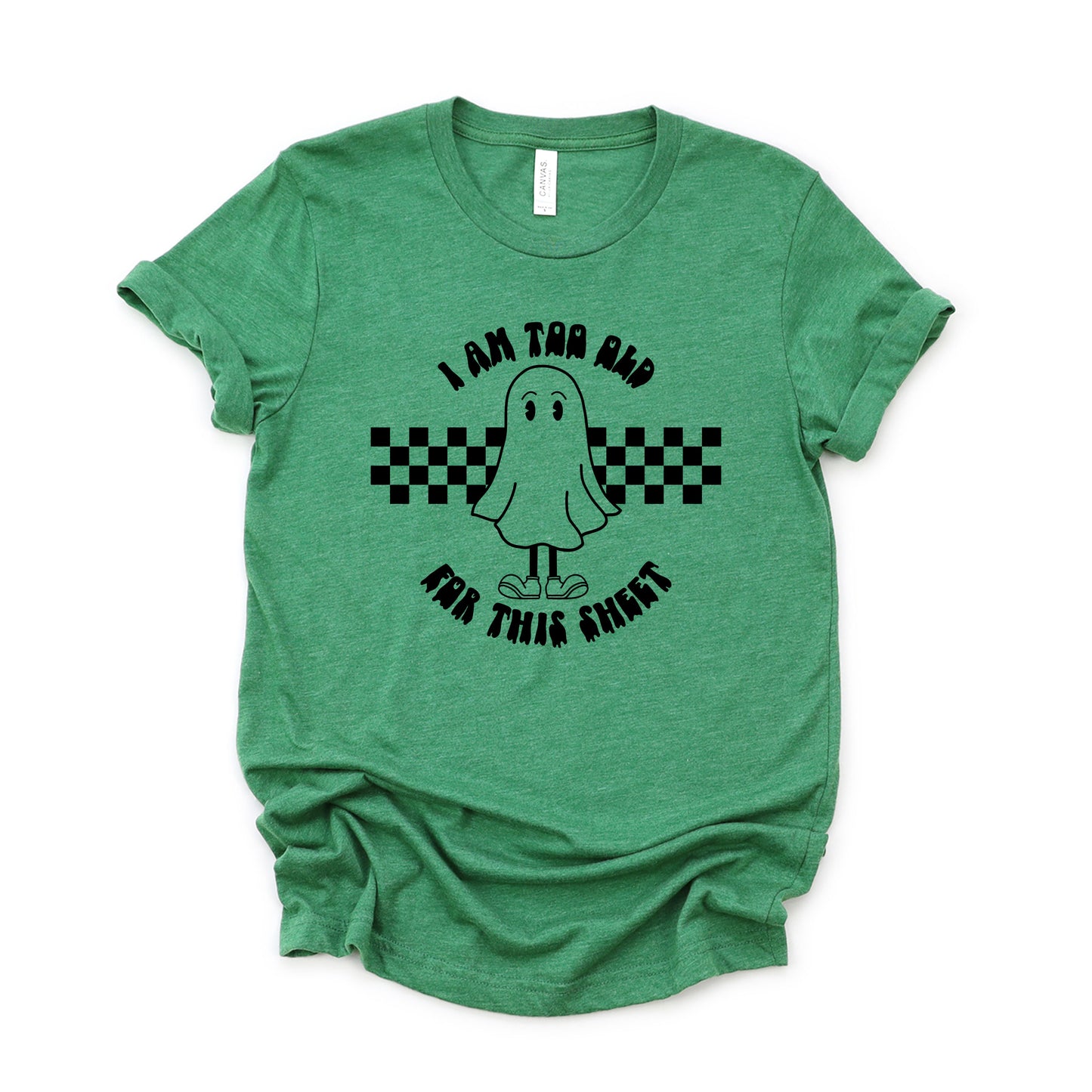 Too Old For This Sheet | Short Sleeve Graphic Tee