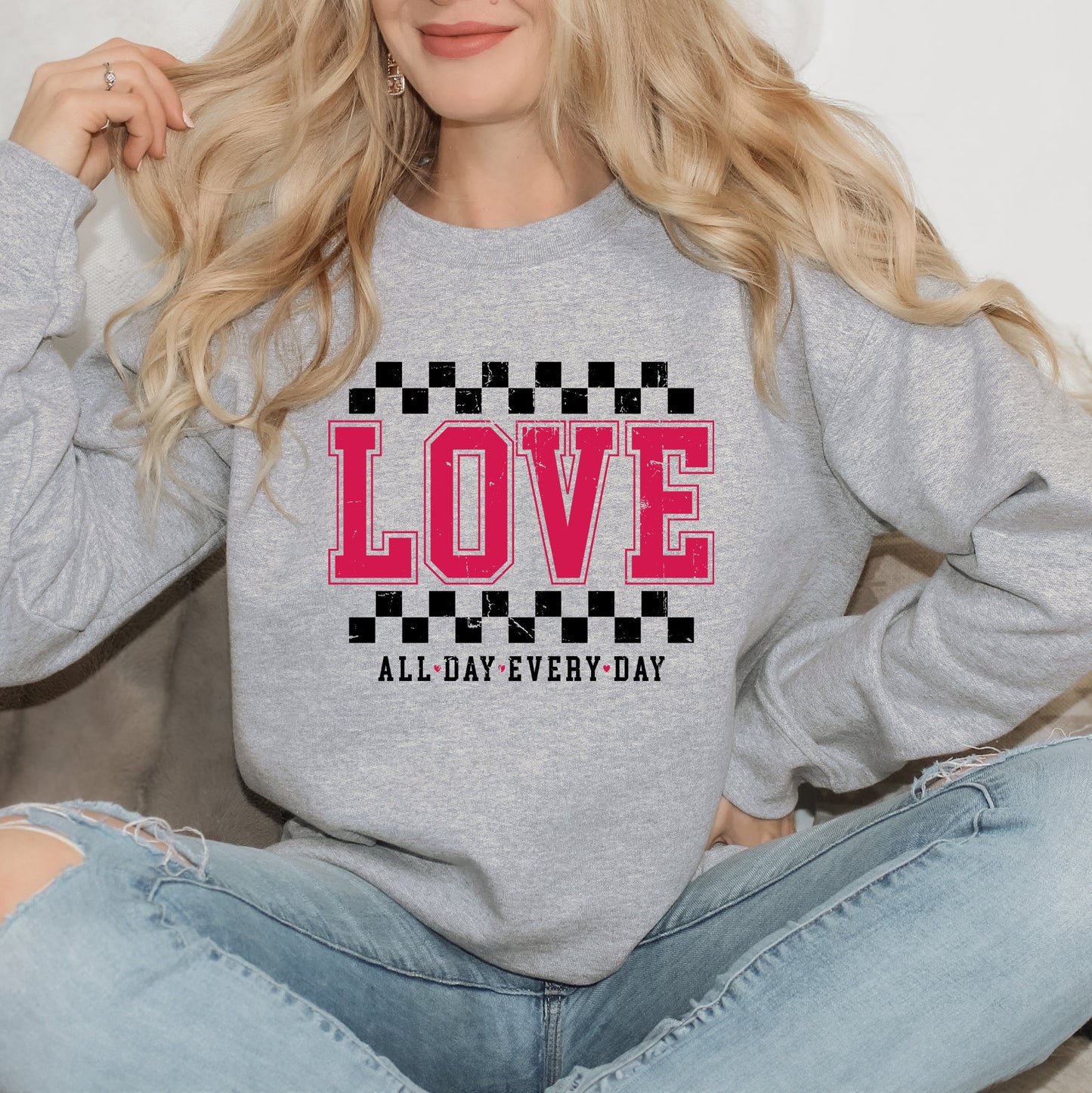 Love All Day Everyday Checkered  | Sweatshirt