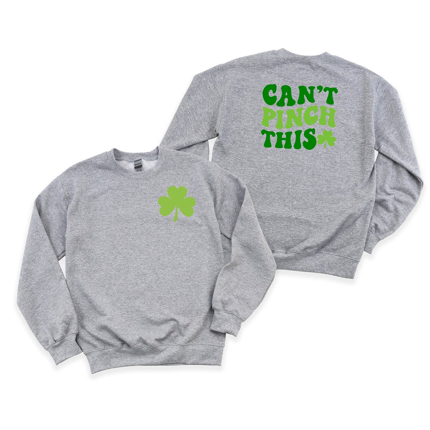 Can't Pinch This | Front and Back Sweatshirt