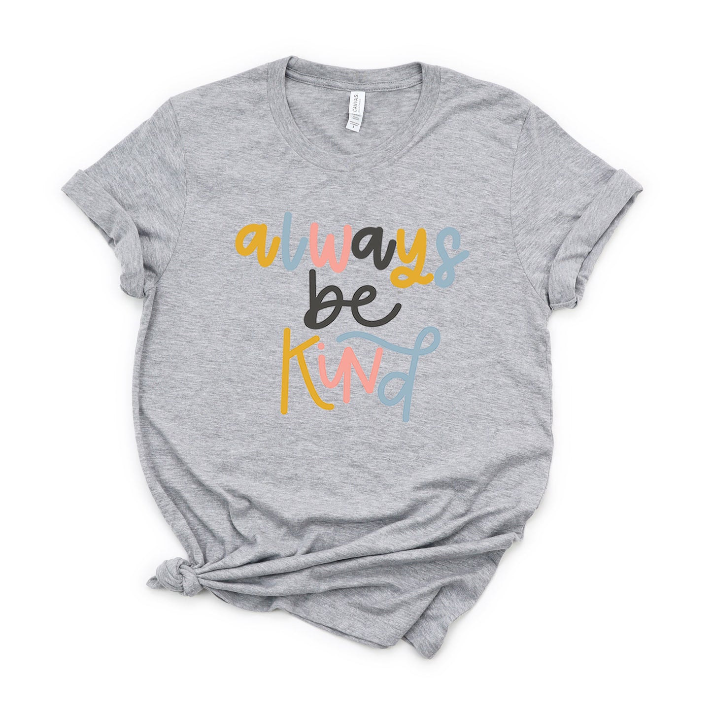 Always Be Kind Colorful | Short Sleeve Graphic Tee