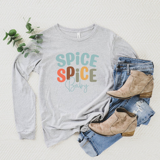 Spice Spice Baby Cursive | Long Sleeve Crew Neck