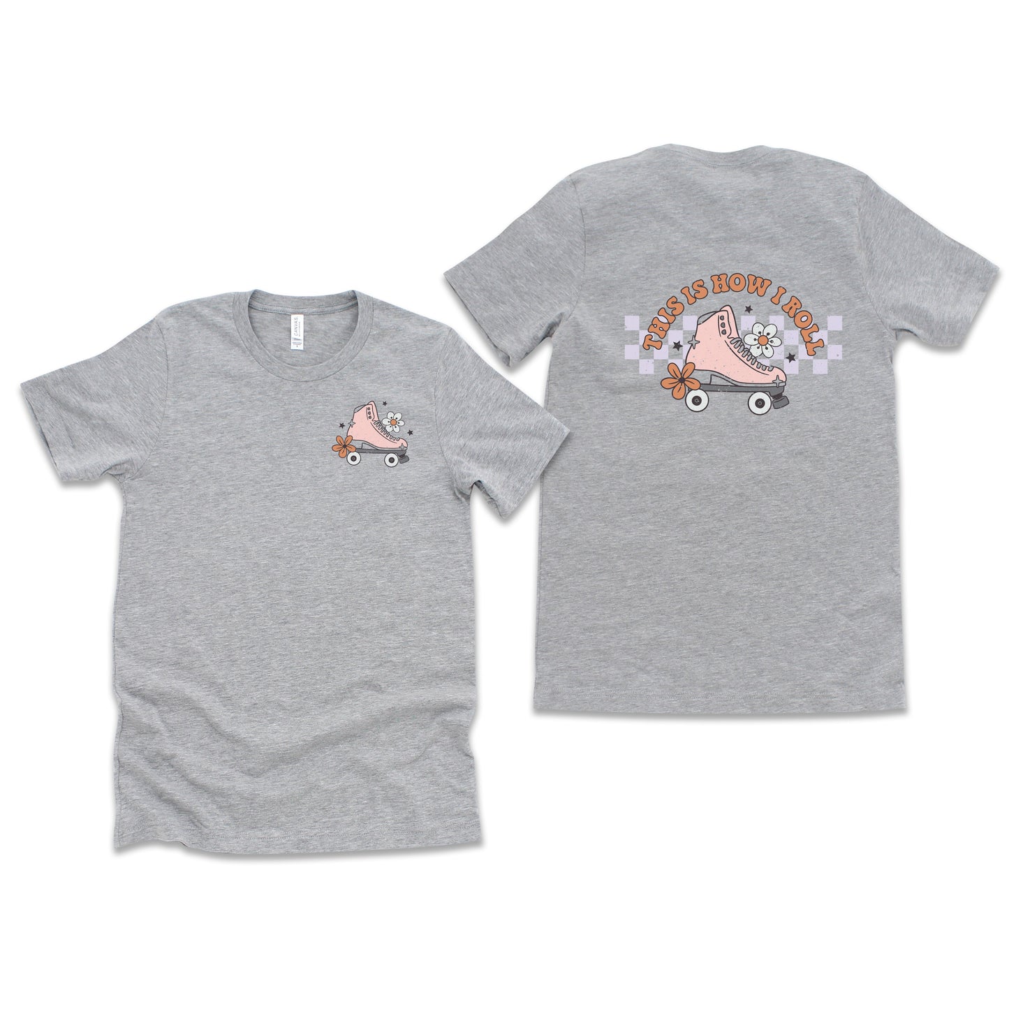 This Is How I Roll Rollerskate | Front & Back Short Sleeve Graphic Tee