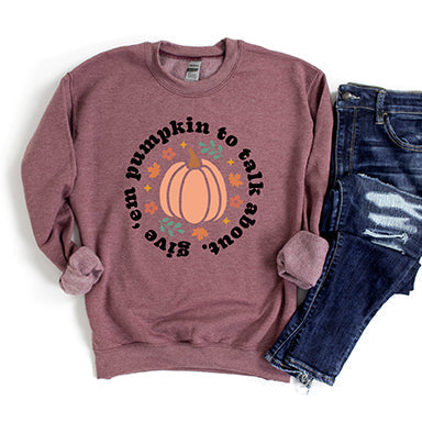 Give em' Pumpkin To Talk About Circle | Sweatshirt