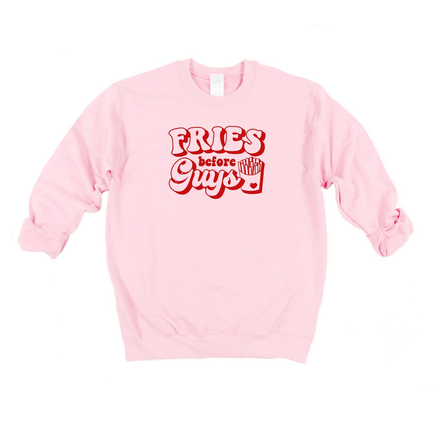 Fries Before Guys Bold | Sweatshirt