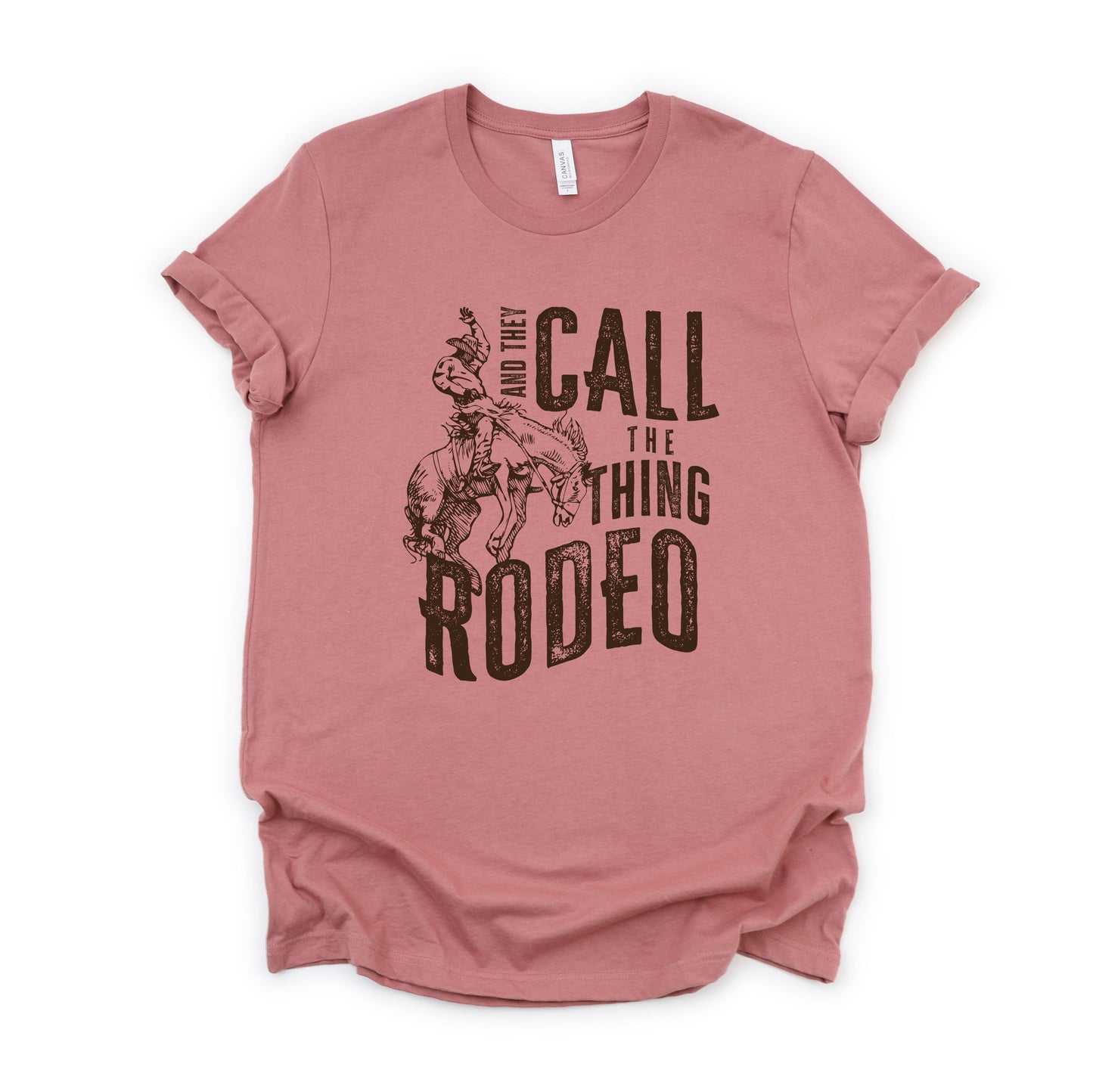 They Call The Thing Rodeo | Short Sleeve Graphic Tee