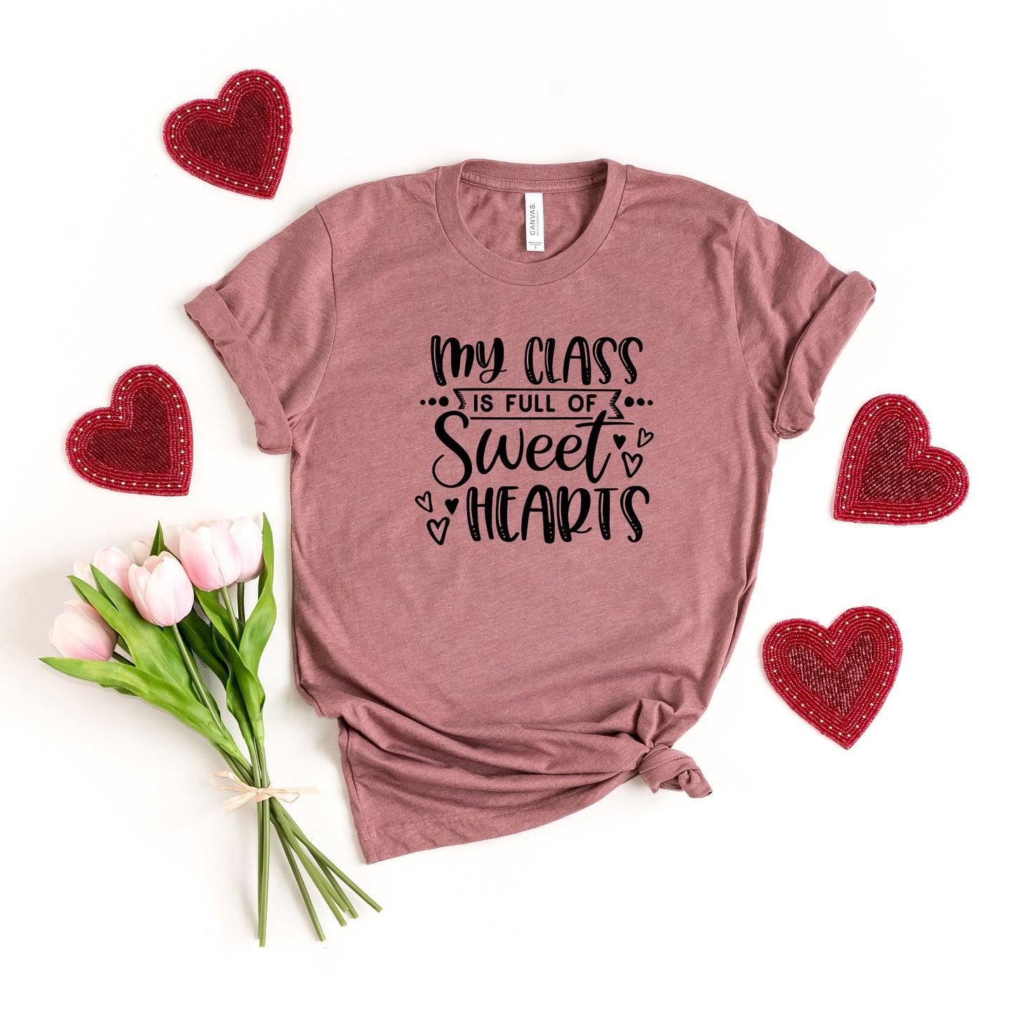 My Class Is Full Of Sweet Hearts  | Short Sleeve Graphic Tee