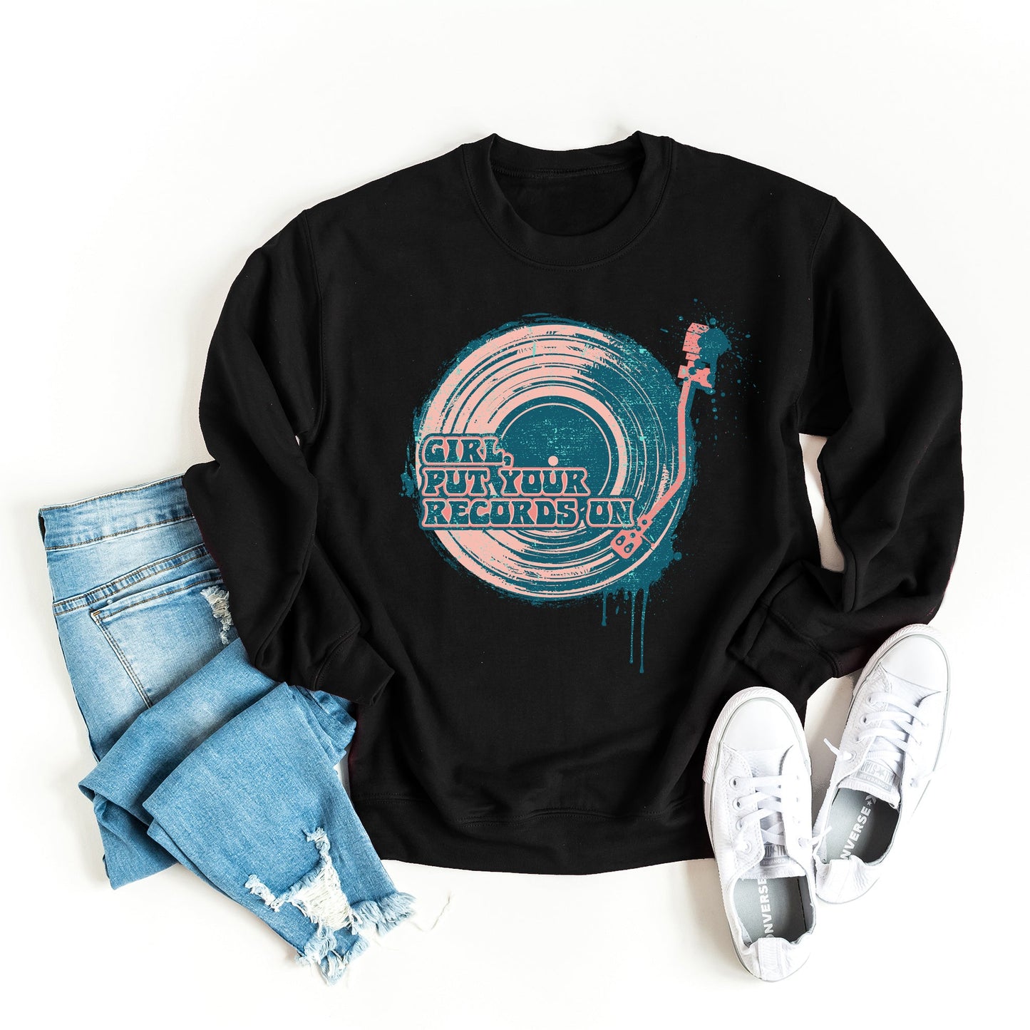 Girl Put Your Records On | Sweatshirt