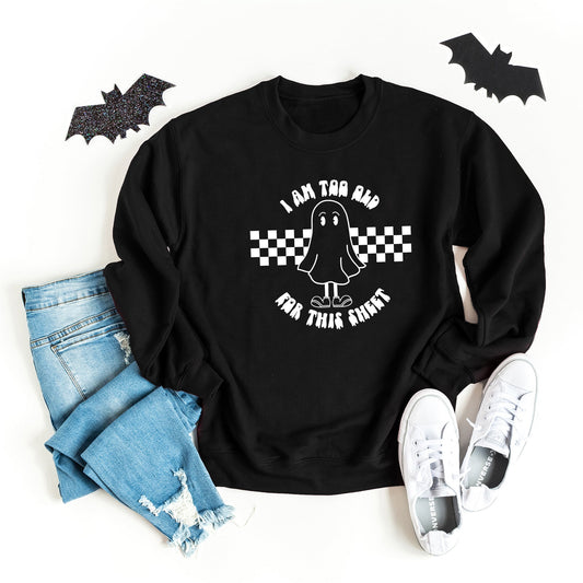 Too Old For This Sheet | Sweatshirt