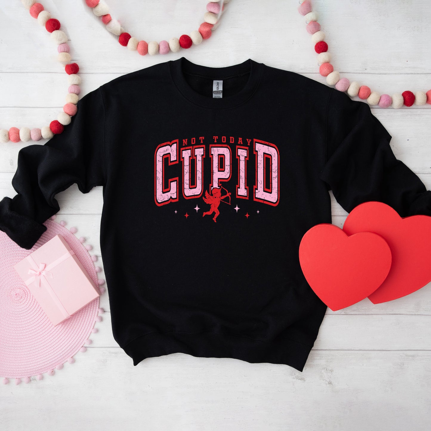 Not Today Cupid Distressed | Sweatshirt