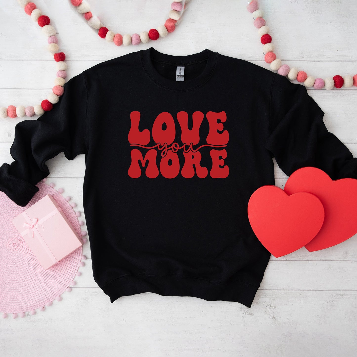 Love You More Cursive | Sweatshirt