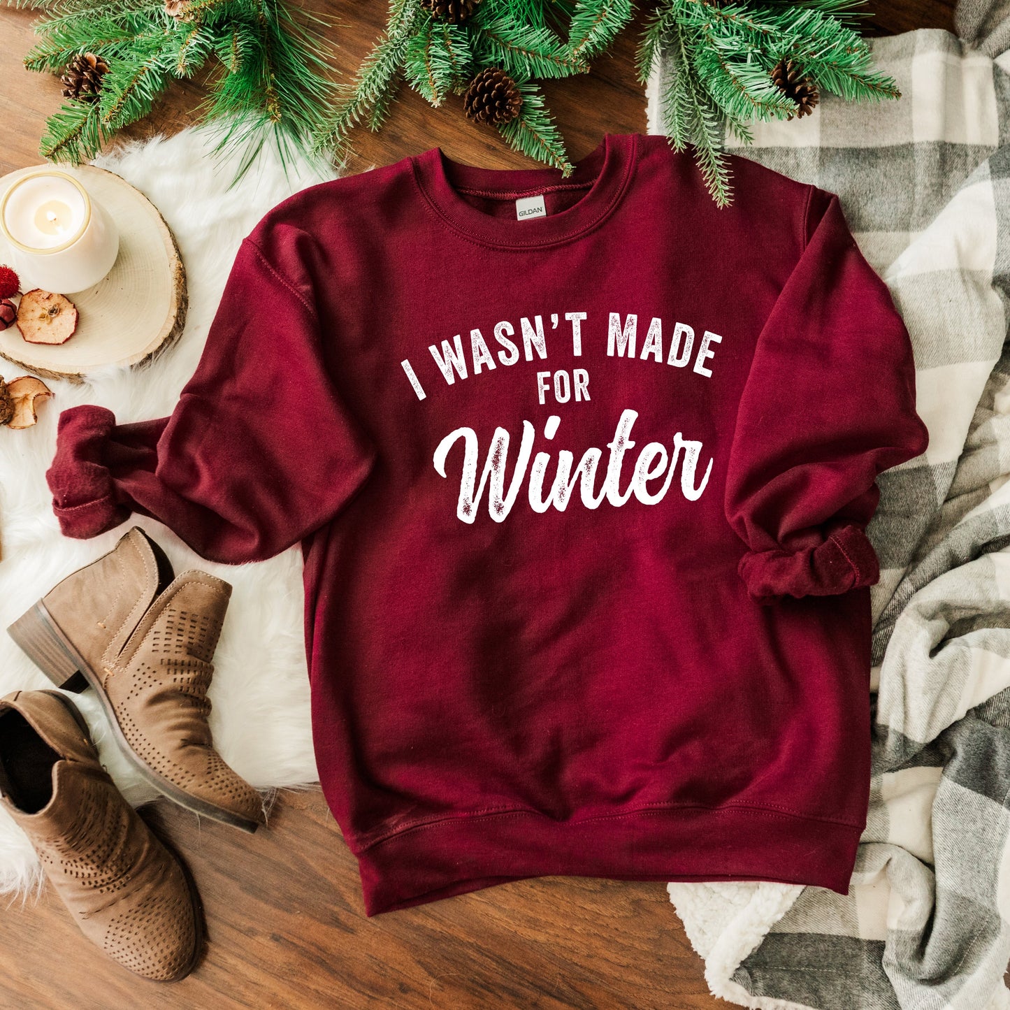 I Wasn't Made For Winter | Sweatshirt
