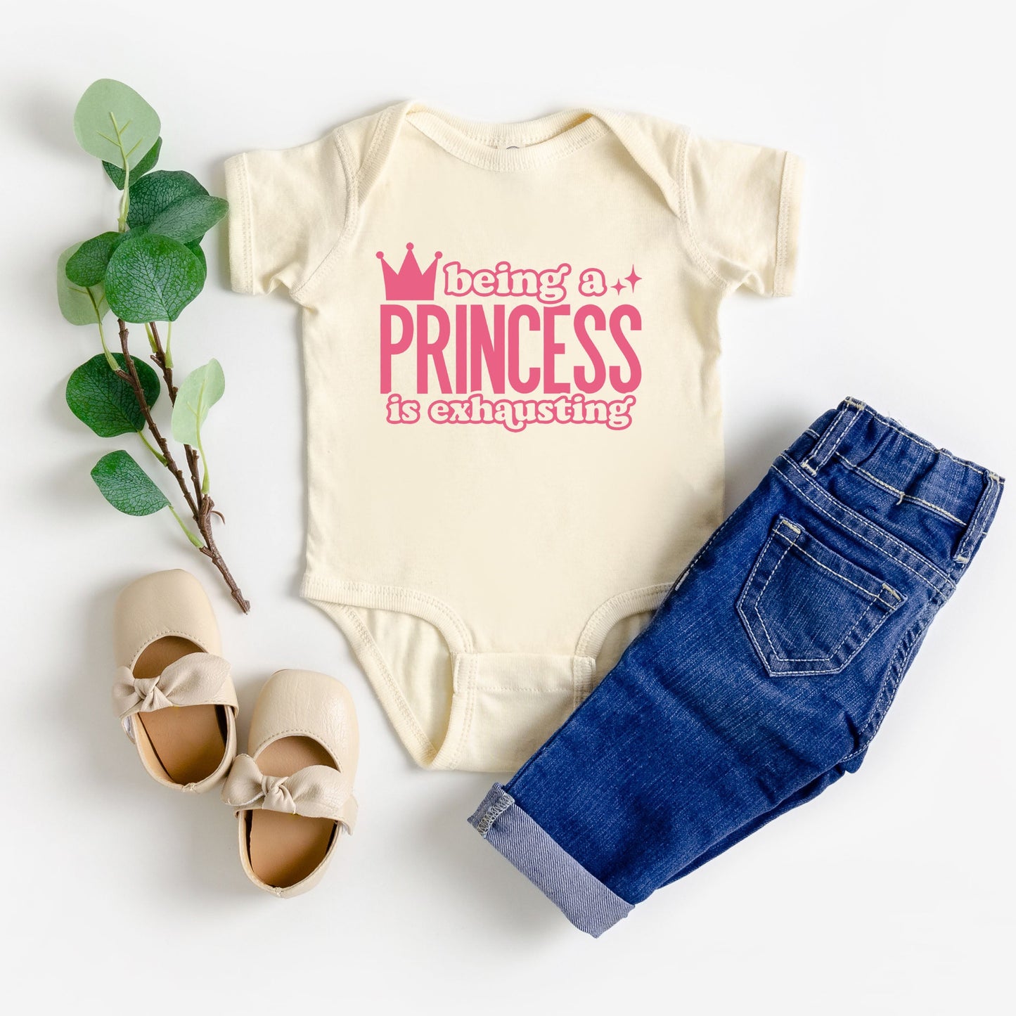 Being A Princess Is Exhausting | Baby Graphic Short Sleeve Bodysuit