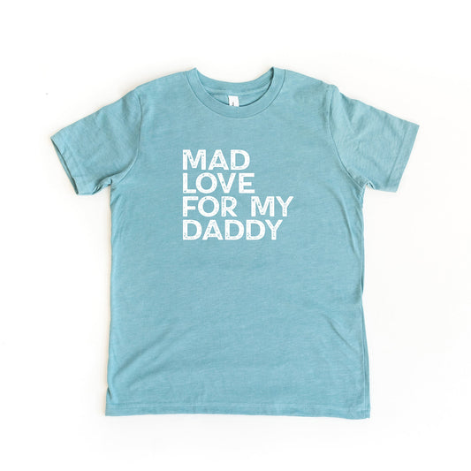 Mad Love For My Daddy Distressed | Youth Short Sleeve Crew Neck