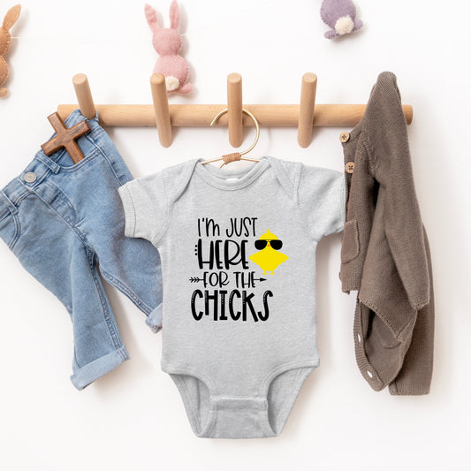 I'm Just Here For The Chicks | Baby Graphic Short Sleeve Bodysuit
